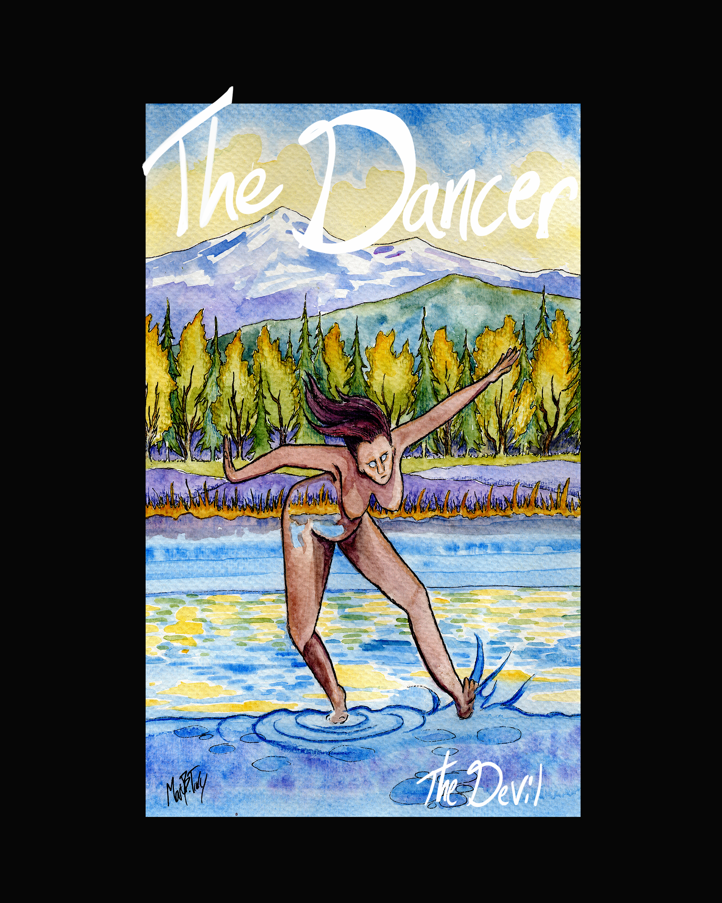 The Dancer Card from Mary B. Truly Divinity Tarot Deck depicts a naked woman dancing in a river with a beautiful Olympic Mountains Scene in the background.